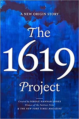 The 1619 Project: A New Origin Story - Hardcover