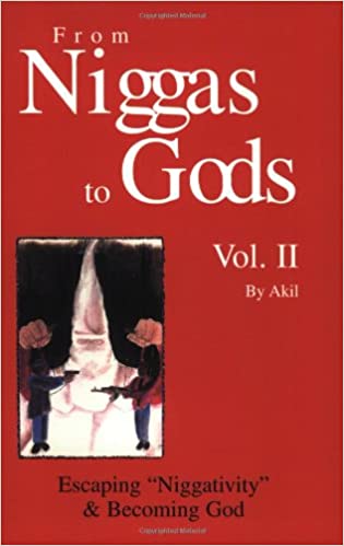 From NIggas to Gods Vol II by Akil