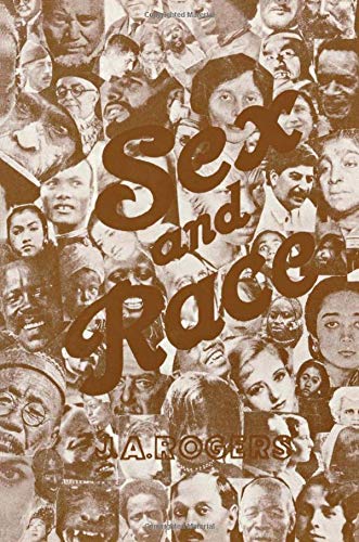 Sex and Race Volume III by J.A. Rogers