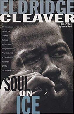 Soul On Ice by Eldridge Cleaver
