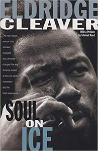 Soul On Ice by Eldridge Cleaver