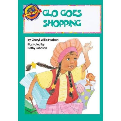 Glo Goes Shopping by Cheryl Willis Hudson