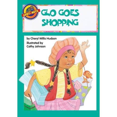 Glo Goes Shopping by Cheryl Willis Hudson